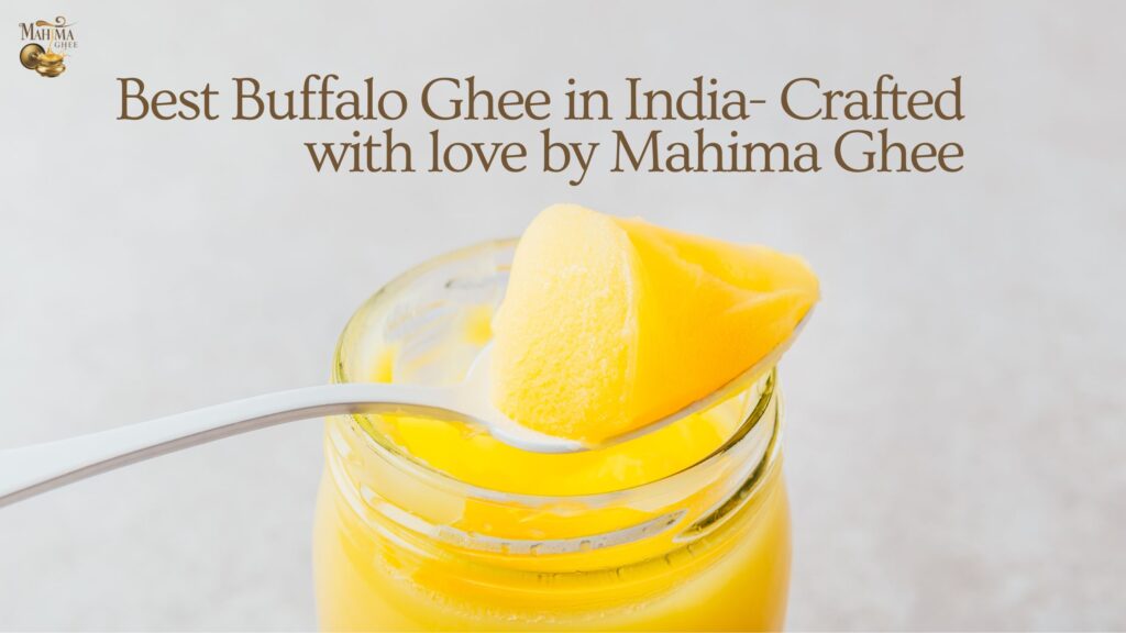 Best Buffalo Ghee in India