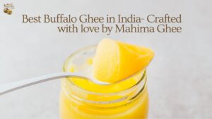 Best Buffalo Ghee in India